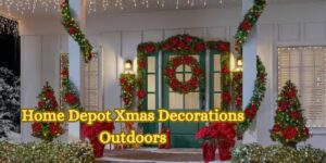 Home Depot Xmas Decorations Outdoors
